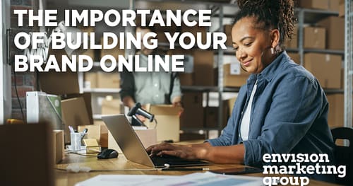 The Importance Of Building Your Brand Online